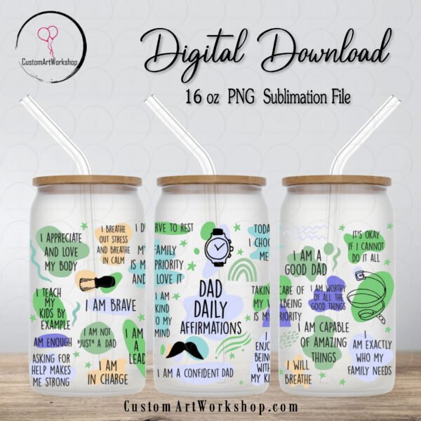 Dad Daily Affirmations Glass Can Wrap Instant Download